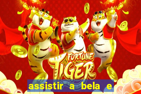 assistir a bela e a fera 2014